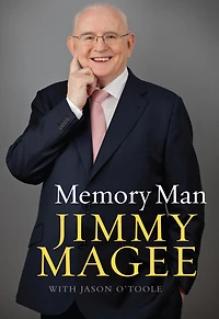 Memory Man: The Life and Sporting Times of Jimmy Magee: Sports trivia from the 'Memory Man' Jimmy Magee