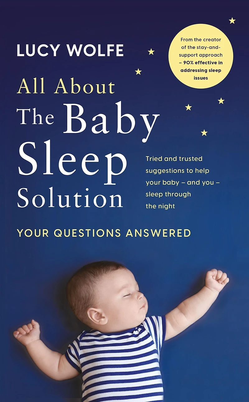 All About the Baby Sleep Solution: Your Questions Answered