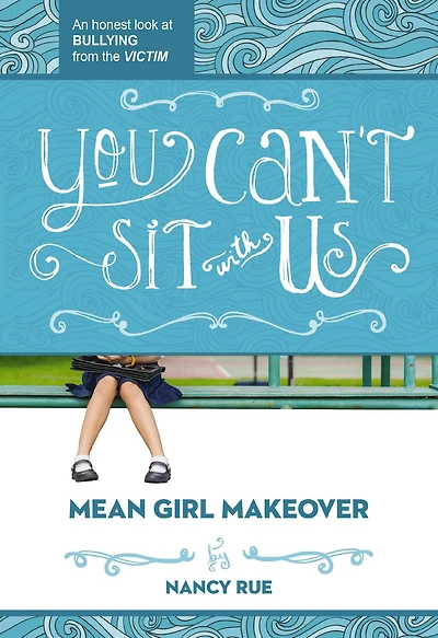 You Can't Sit With Us (Mean Girl Makeover Series #2)