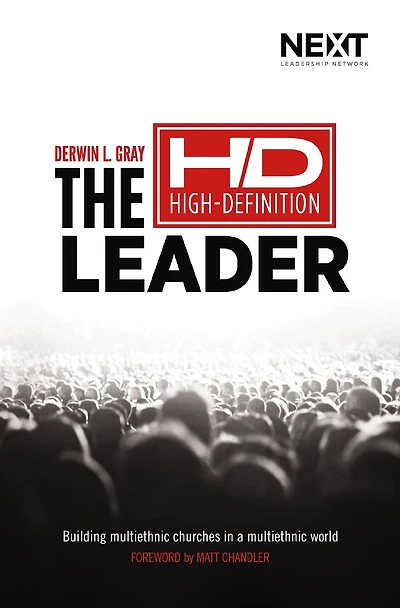 The High Definition Leader: Building Multiethnic Churches a World
