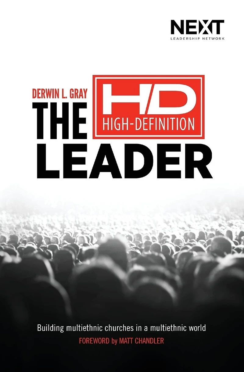 The High Definition Leader: Building Multiethnic Churches a World