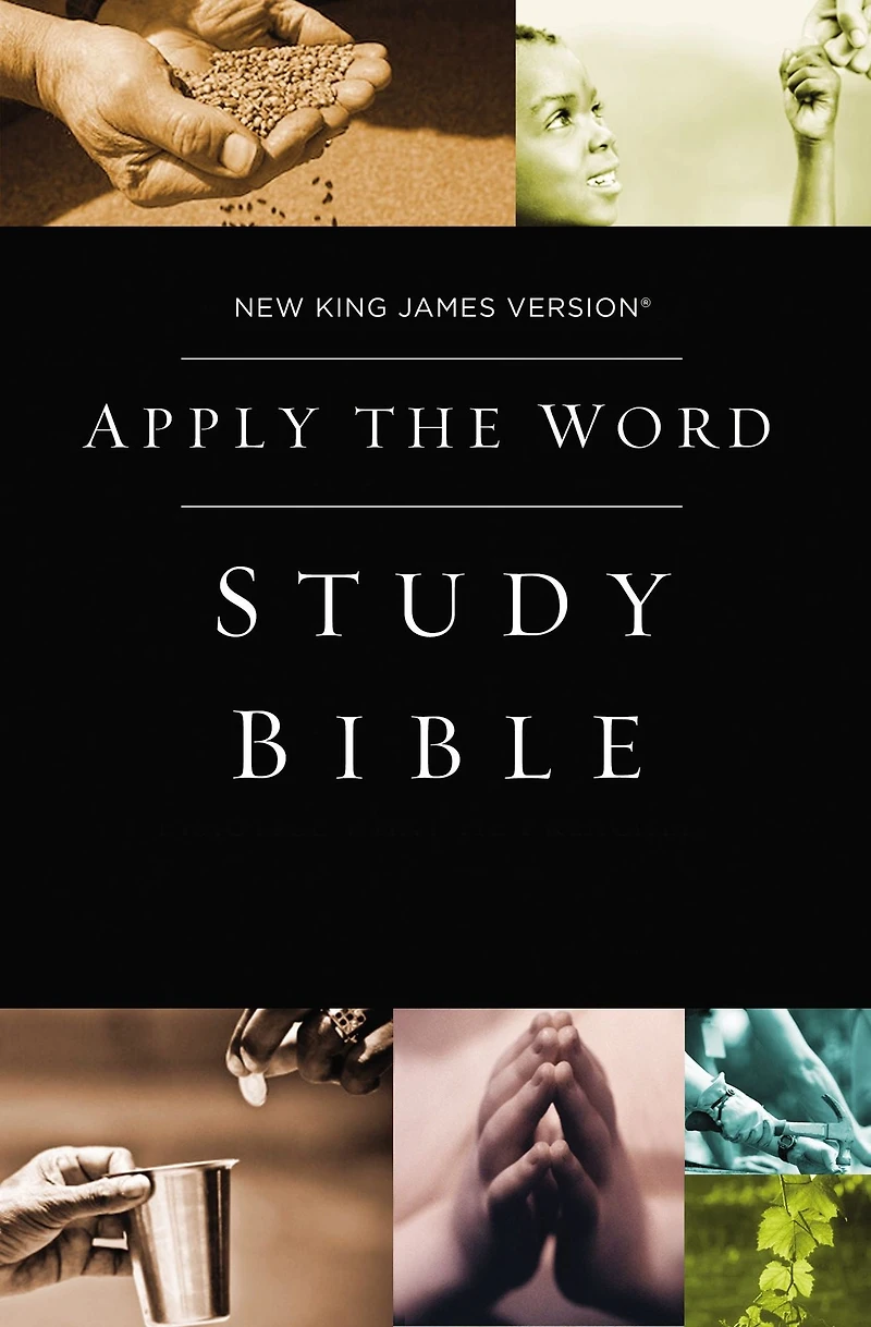 NKJV, Apply the Word Study Bible: Live His Steps