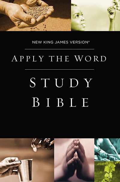 NKJV, Apply the Word Study Bible: Live His Steps