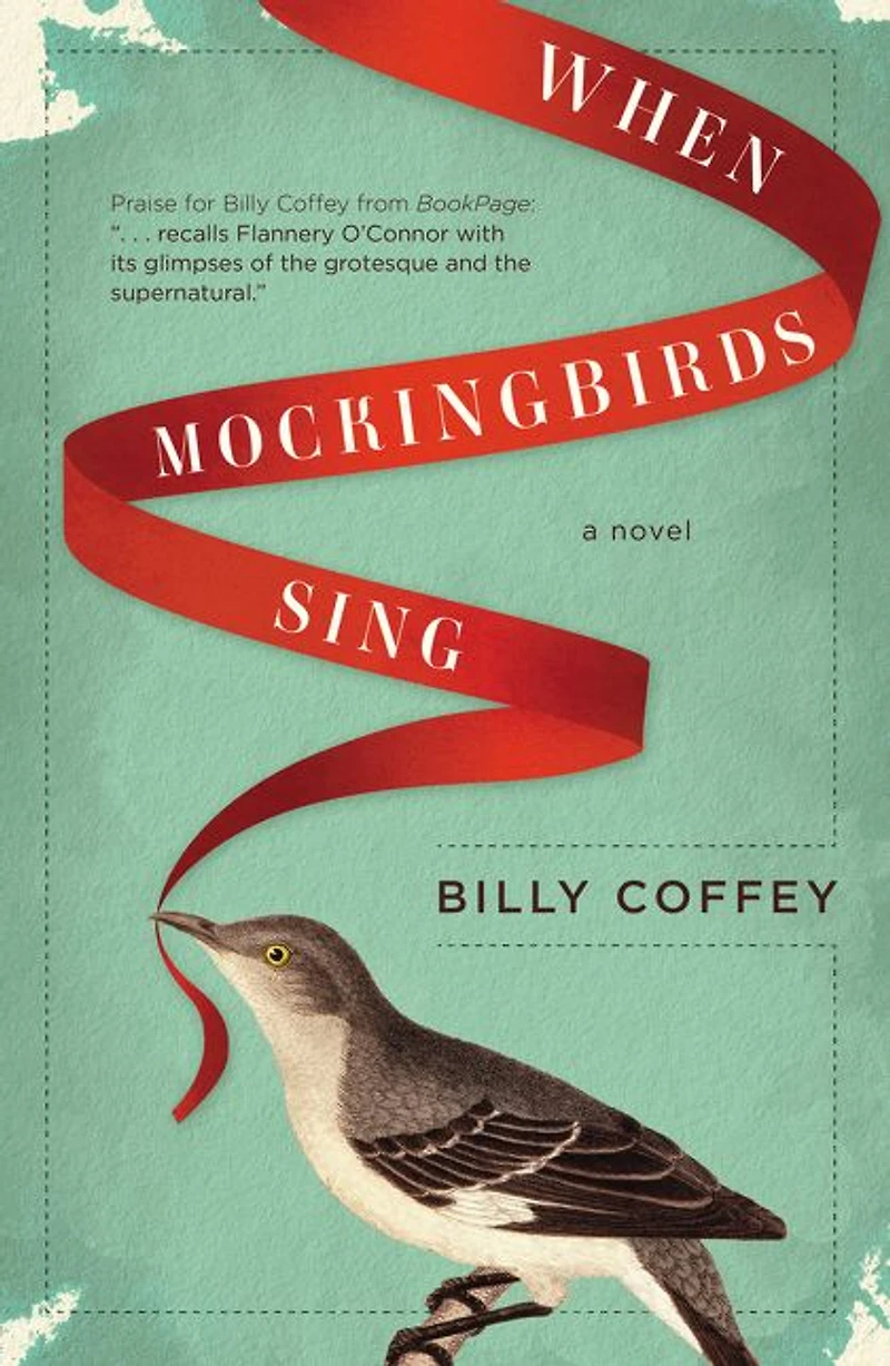 A Billy Coffey Collection: When Mockingbirds Sing, the Devil Walks Mattingly, Heart of Dark Woods