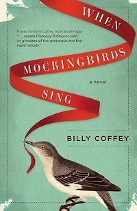 A Billy Coffey Collection: When Mockingbirds Sing, the Devil Walks Mattingly, Heart of Dark Woods