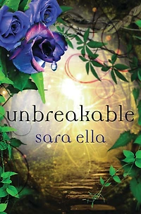 Unbreakable (Unblemished Trilogy #3)