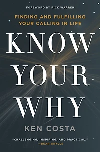 Know Your Why: Finding and Fulfilling Calling Life