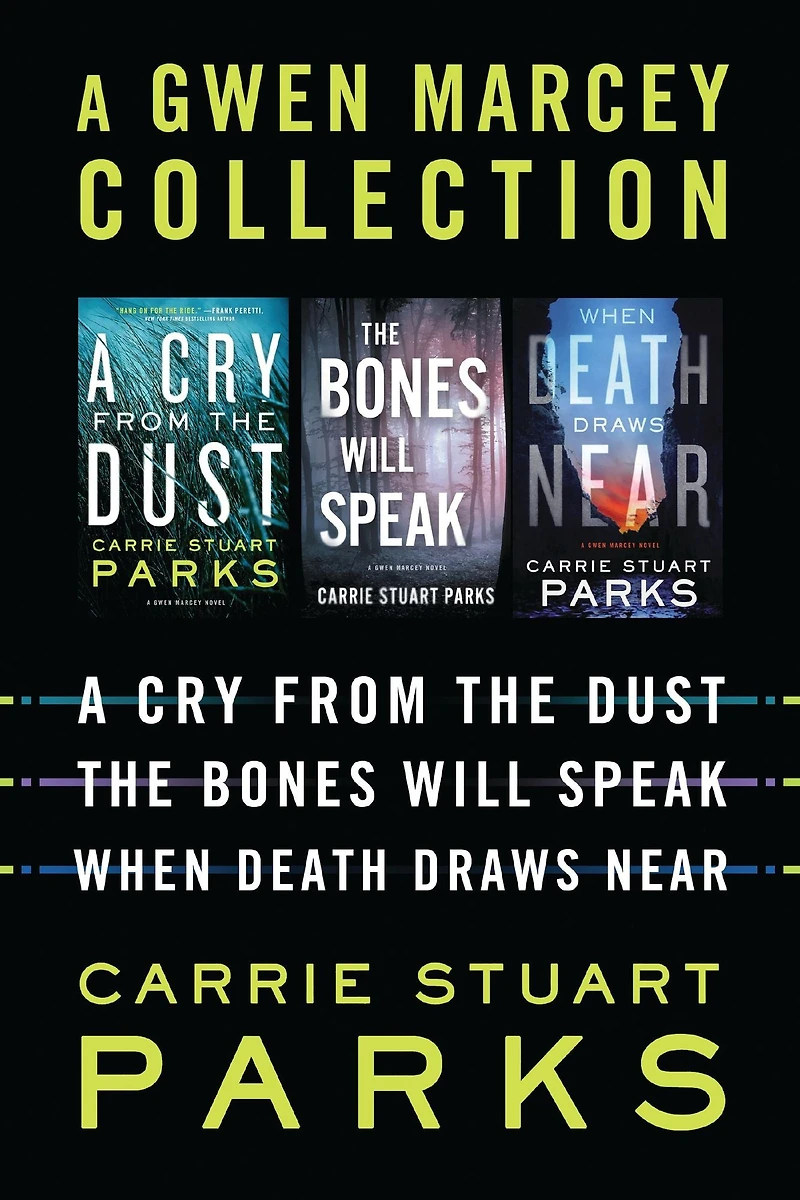 A Gwen Marcey Collection: Cry from The Dust, Bones Will Speak, When Death Draws Near
