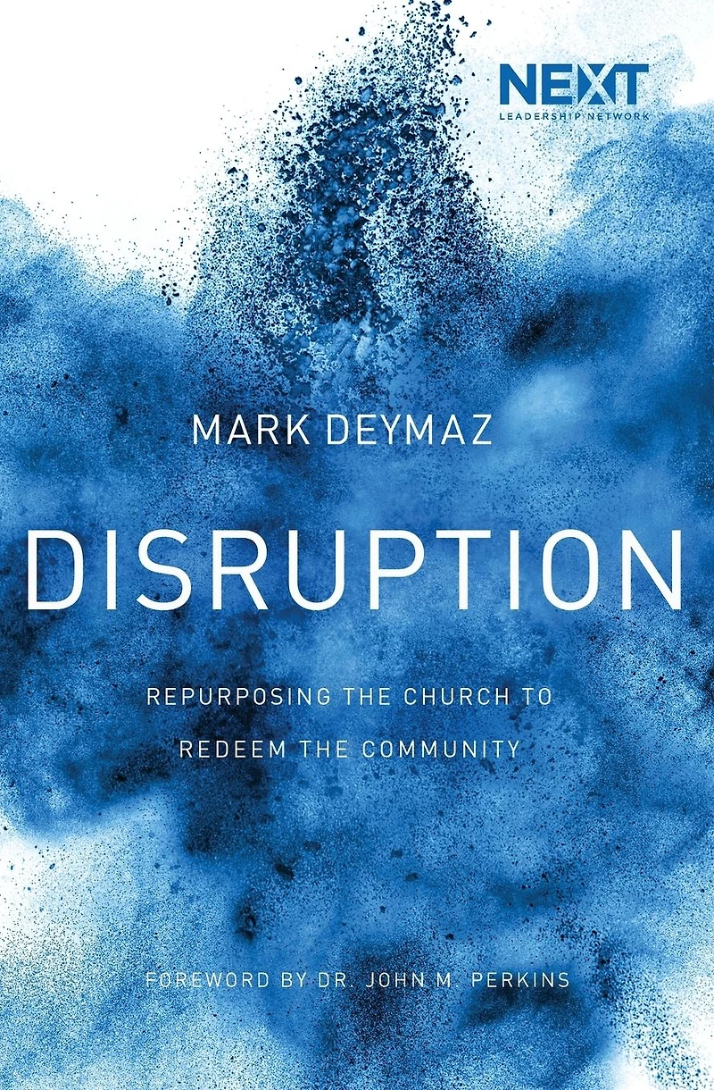Disruption: Repurposing the Church to Redeem Community