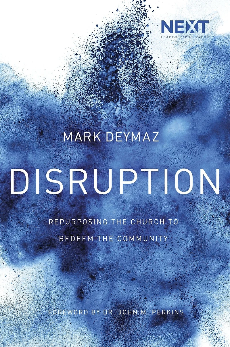 Disruption: Repurposing the Church to Redeem Community