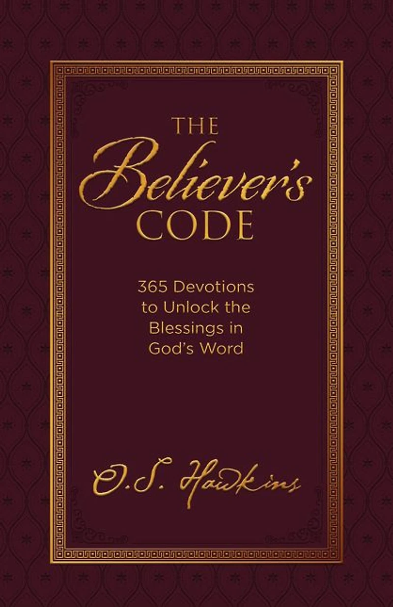 the Believer's Code: 365 Devotions to Unlock Blessings God's Word