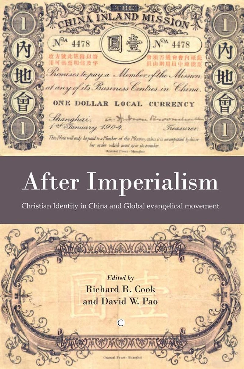 After Imperialism: Christian Identity China and the Global Evangelical Movement