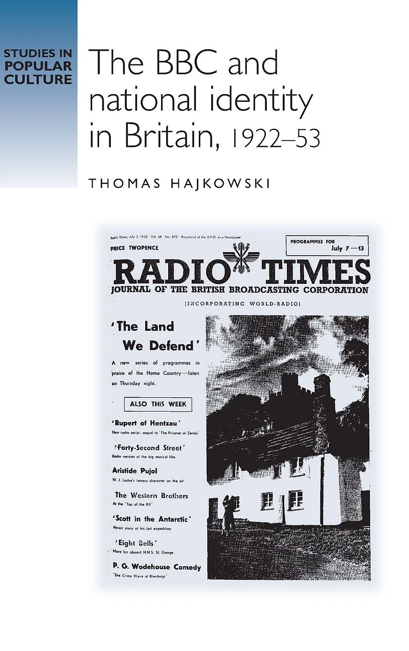 The BBC and national identity Britain, 1922-53