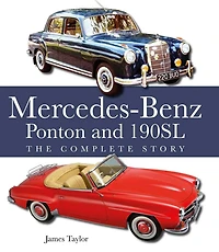 The Mercedes-Benz Ponton and 190SL: Complete Story
