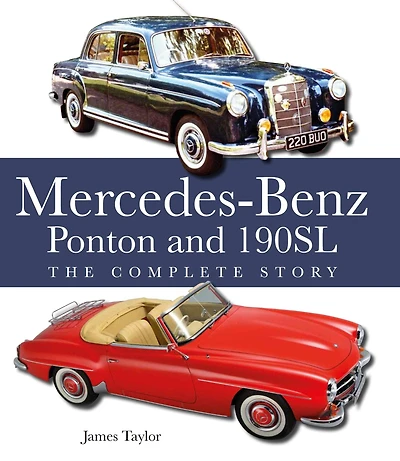 The Mercedes-Benz Ponton and 190SL: Complete Story