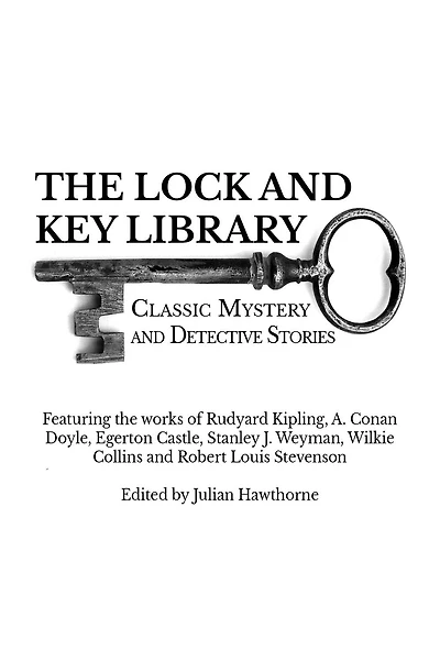 The Lock And Key Library Classic Mystery Detective Stories