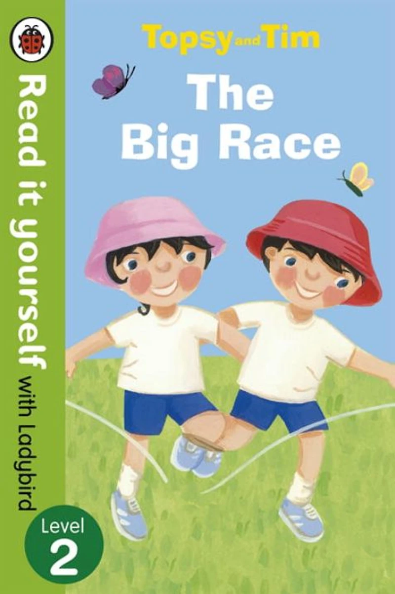 Topsy and Tim: The Big Race: Read it yourself with Ladybird, Level 2