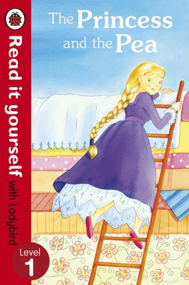 the Princess and Pea - Read it yourself with Ladybird: Level 1