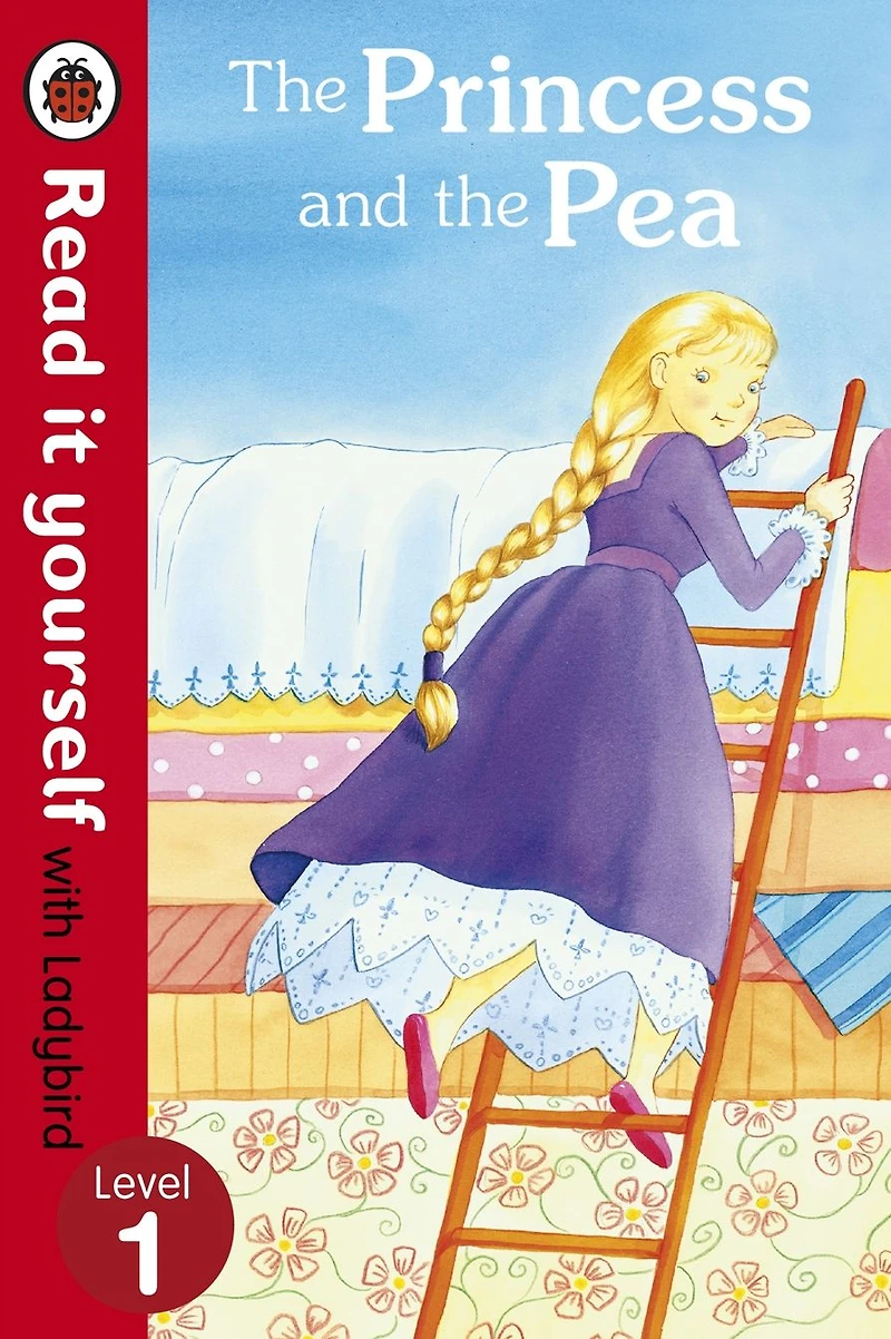 the Princess and Pea - Read it yourself with Ladybird: Level 1