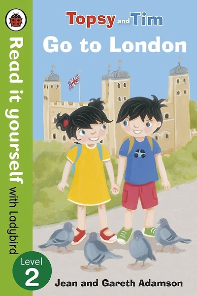 Topsy and Tim: Go to London: Read it yourself with Ladybird, Level 2