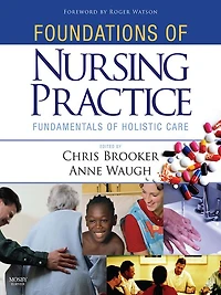 Foundations of Nursing Practice E-Book: Foundations of Nursing Practice E-Book