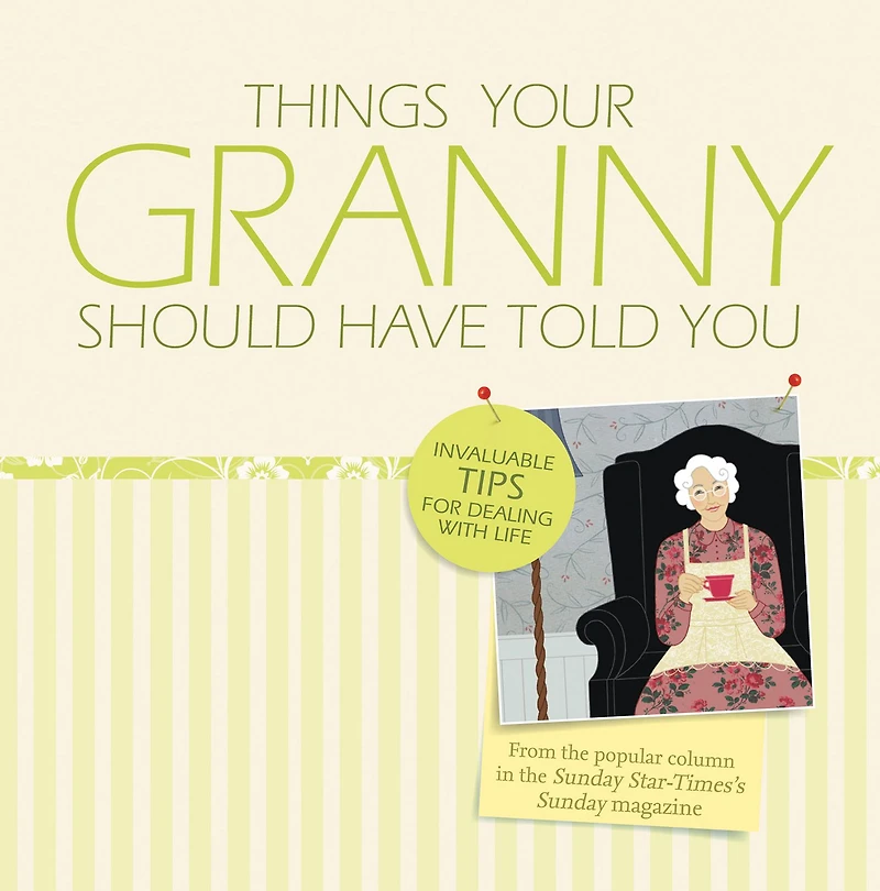 Things Your Granny Should Have Told You