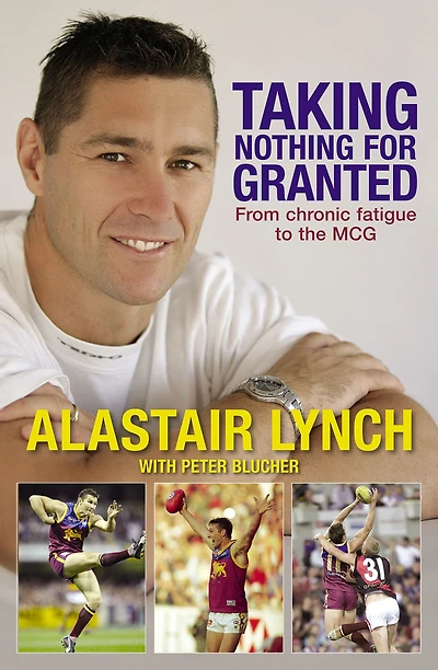 Taking Nothing For Granted: A sportsman's fight against Chronic Fatigue