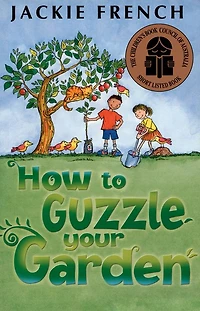 How to Guzzle Your Garden