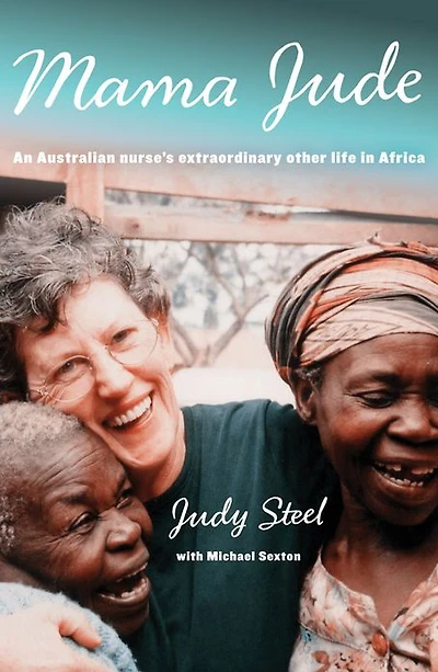 Mama Jude: An Australian Nurse's Extraordinary Other Life in Africa