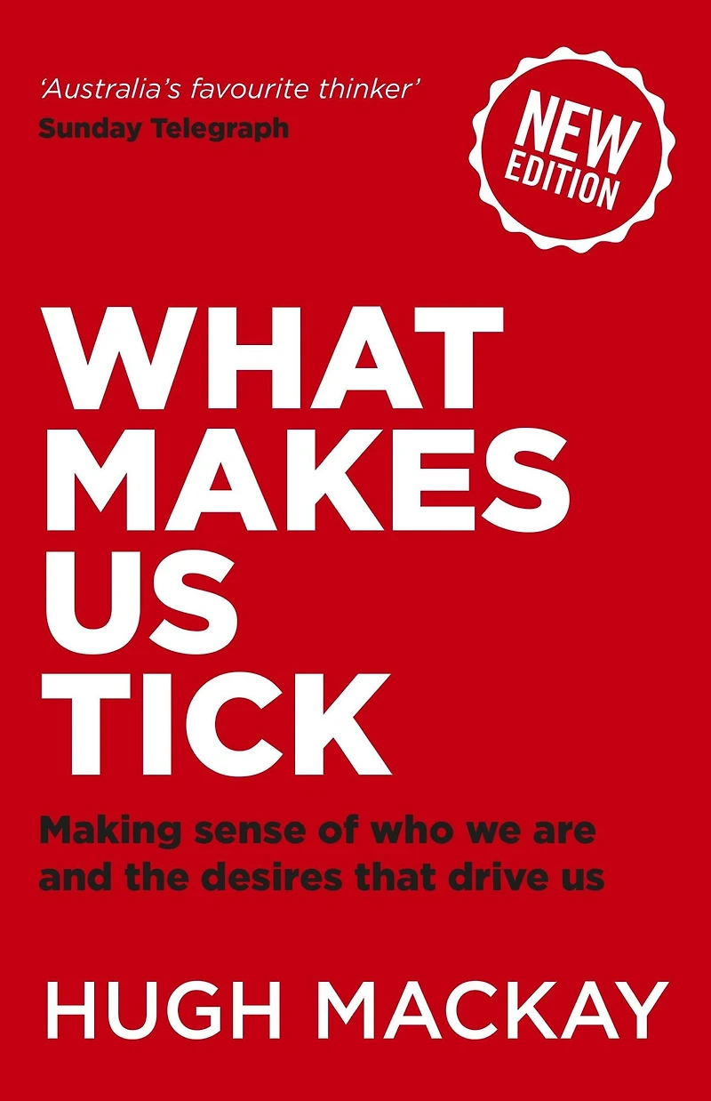 What Makes us Tick?: The ten desires that drive