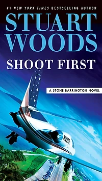 Shoot First (Stone Barrington Series #45)