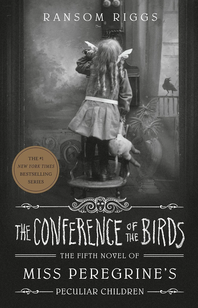 the Conference of Birds (Miss Peregrine's Peculiar Children Series #5)