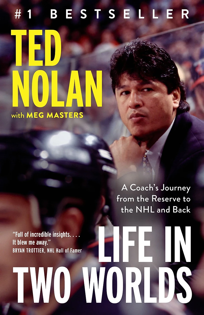 Life Two Worlds: A Coach's Journey from the Reserve to NHL and Back