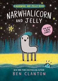 Narwhalicorn and Jelly (A Narwhal Book #7)