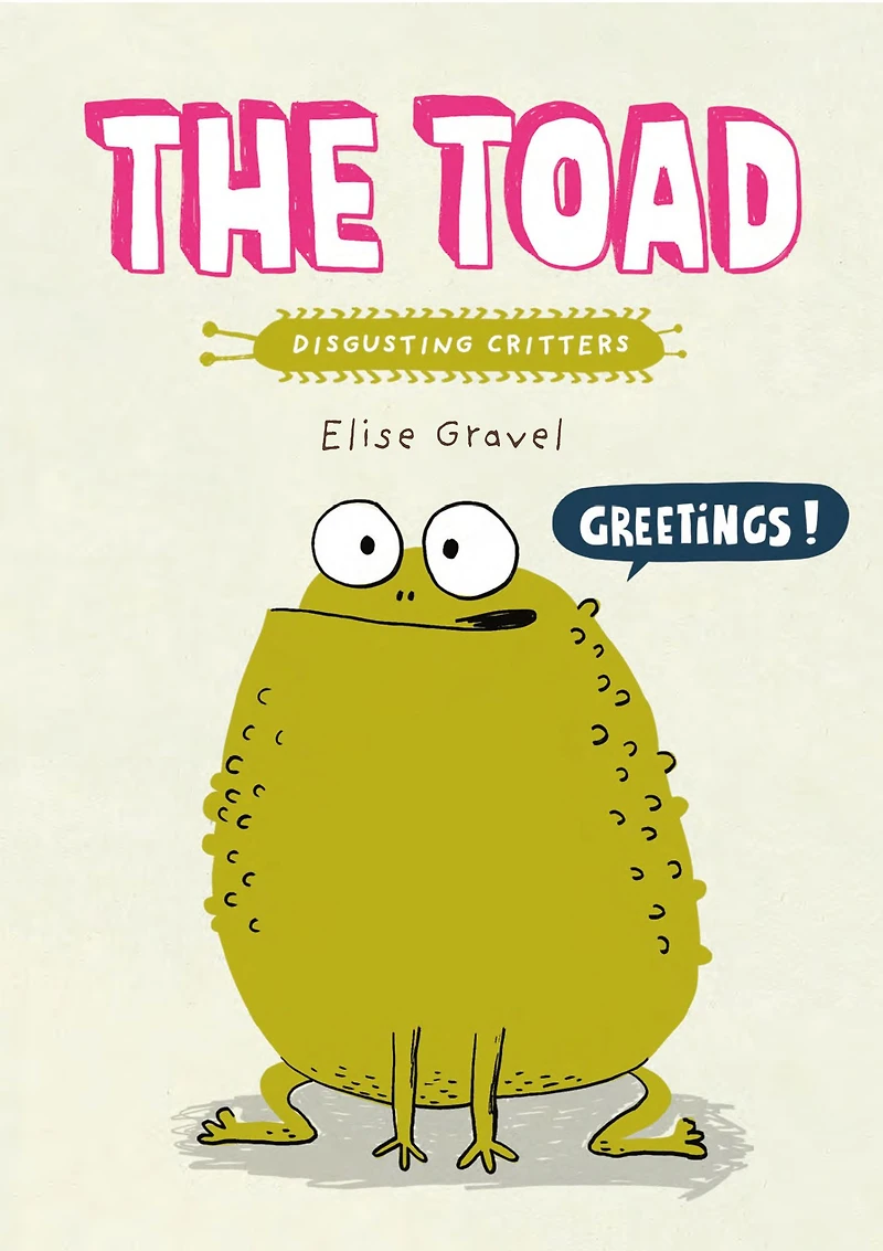 The Toad (Disgusting Critters Series)