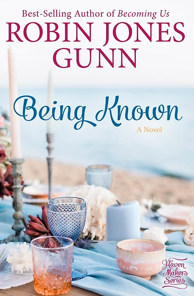 Being Known: A Novel