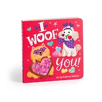 I Woof You! Board Book