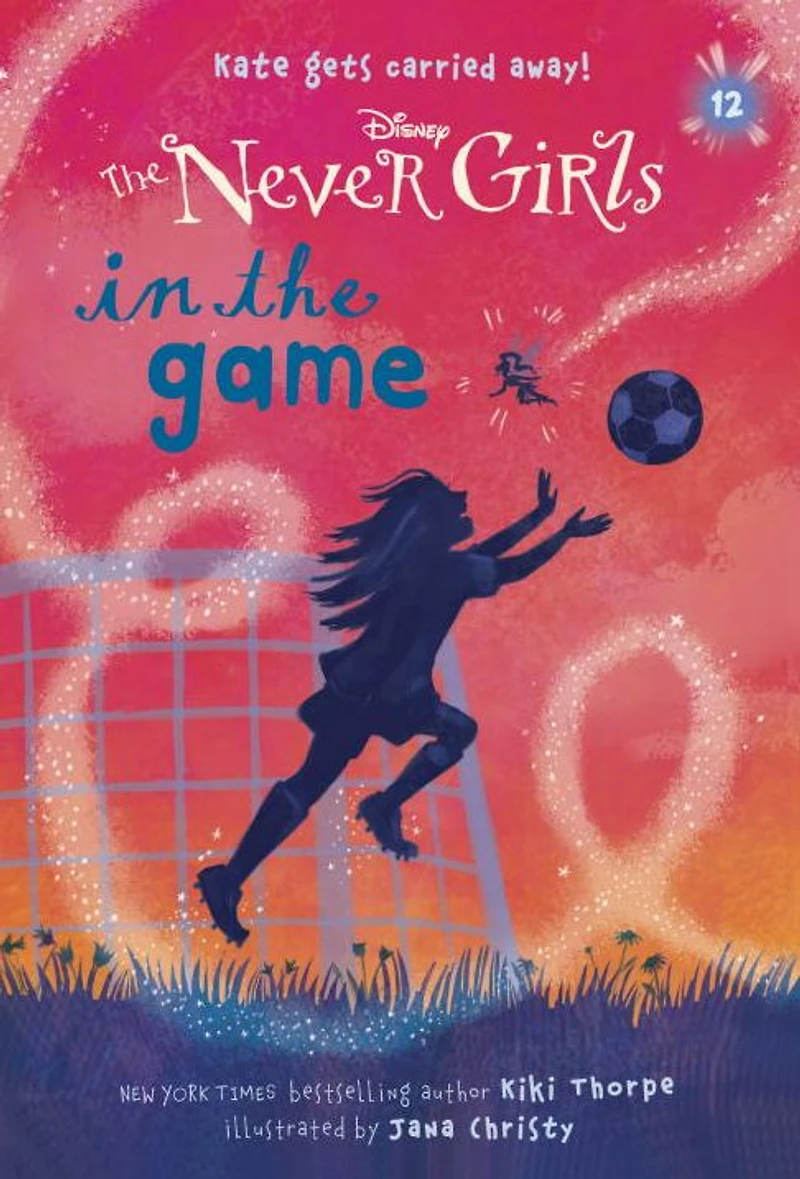The Game (Disney: Never Girls Series #12)
