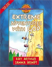 Extreme Adventures with God: Isaac, Esau, and Jacob