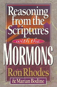 Reasoning from the Scriptures with Mormons