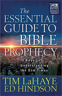 the Essential Guide to Bible Prophecy: 13 Keys Understanding End Times