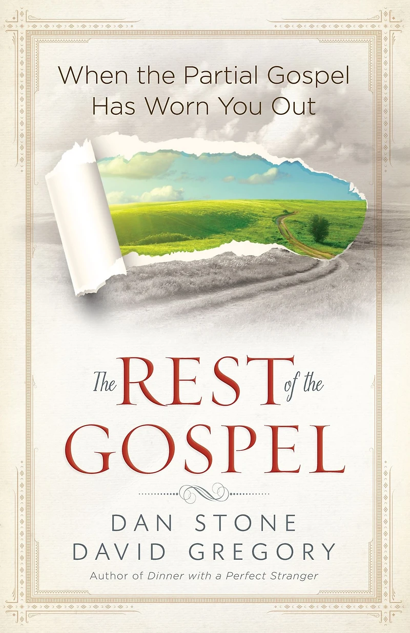 the Rest of Gospel: When Partial Gospel Has Worn You Out