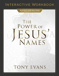 The Power of Jesus' Names Interactive Workbook