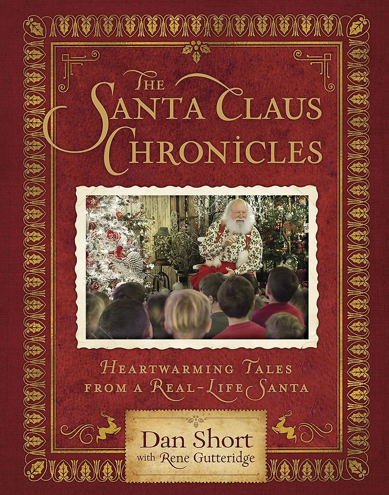 The Santa Claus Chronicles: Heartwarming Tales from a Real-Life