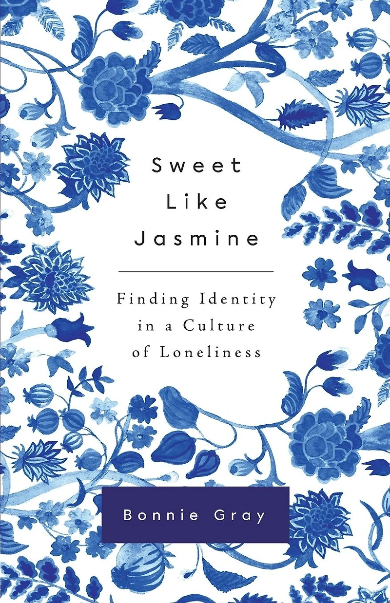 Sweet Like Jasmine: Finding Identity a Culture of Loneliness