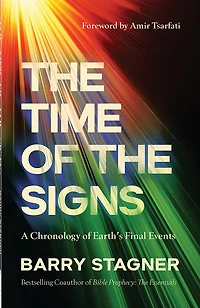 the Time of Signs: A Chronology Earth's Final Events