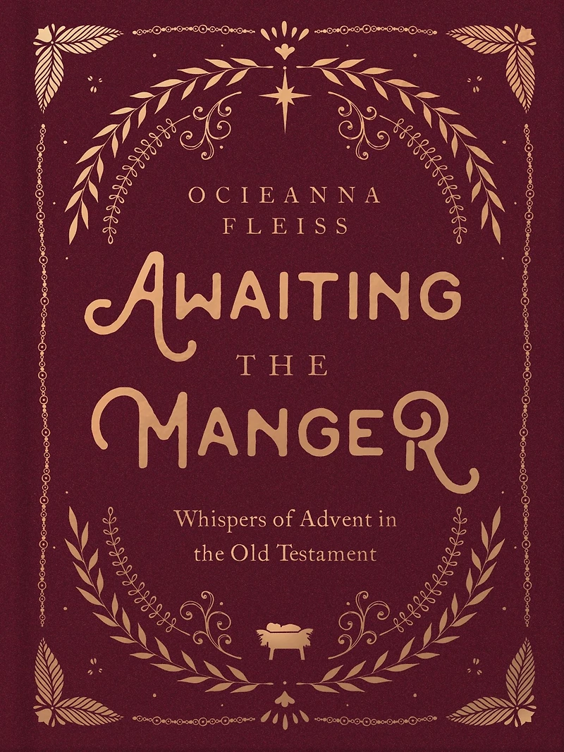 Awaiting the Manger: Whispers of Advent Old Testament