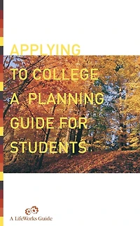 Applying To College: A Planning Guide For Students
