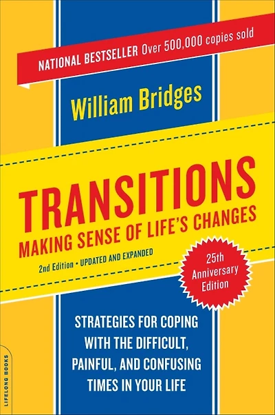 Transitions: Making Sense of Life's Changes: 40th Anniversary Edition