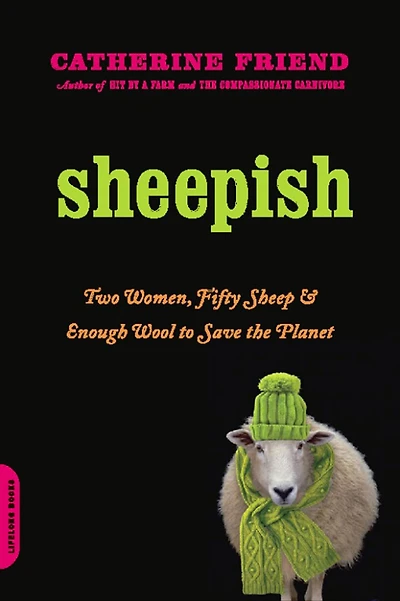 Sheepish: Two Women, Fifty Sheep, and Enough Wool to Save the Planet